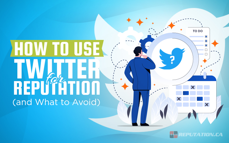 How to Use Twitter for Reputation Management (and What to Avoid)