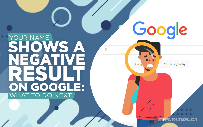 Your Name Shows a Negative Result on Google: What To Do Next