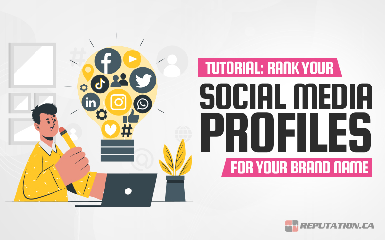 Tutorial: Rank Your Social Media Profiles for Your Brand Name