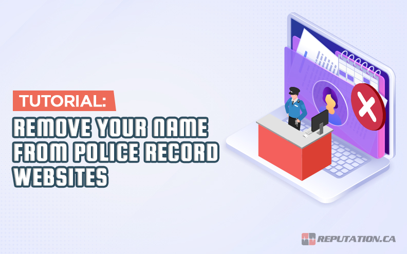 Tutorial: Remove Your Name from Police Record Websites