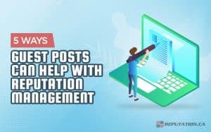 Guest Posts Reputation Management