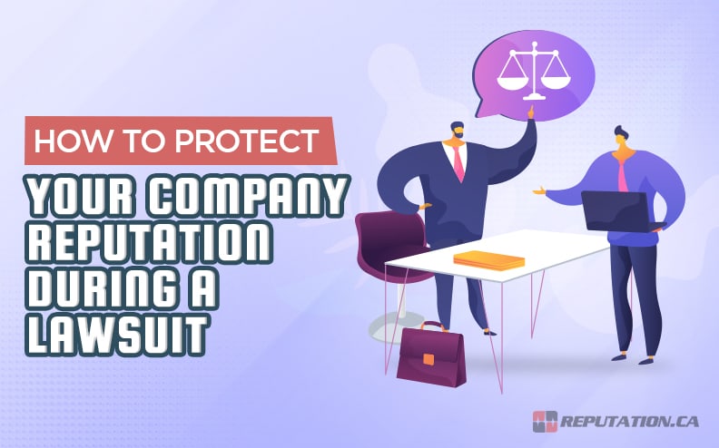 How to Protect Your Company Reputation During a Lawsuit