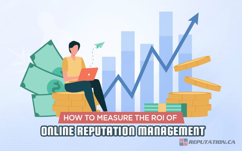 How to Measure the ROI of Online Reputation Management