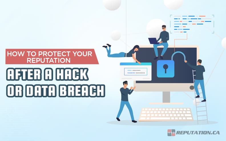 How to Protect Your Reputation After a Hack or Data Breach