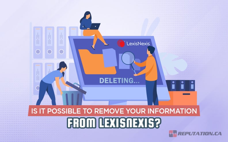 Deleting Information From LexisNexis