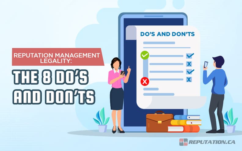 Reputation Management Legality: The 8 Do’s and Don’ts