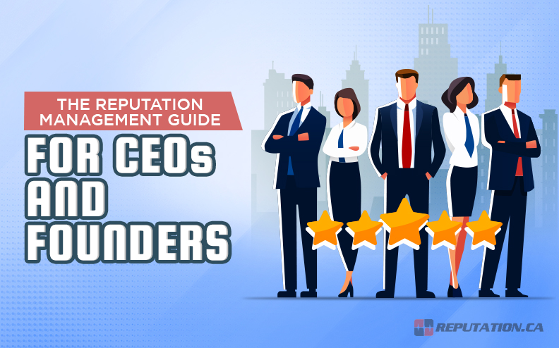 The Reputation Management Guide for CEOs and Founders