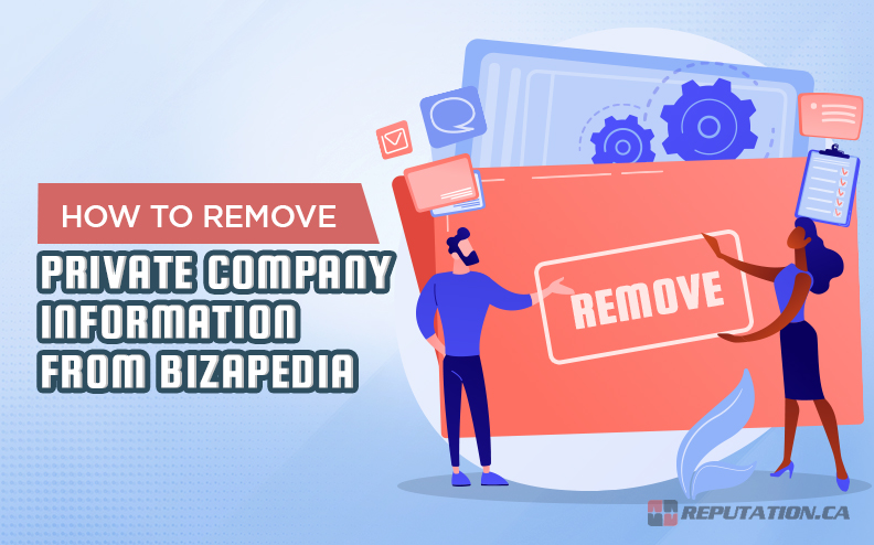 How to Remove Private Company Information From Bizapedia