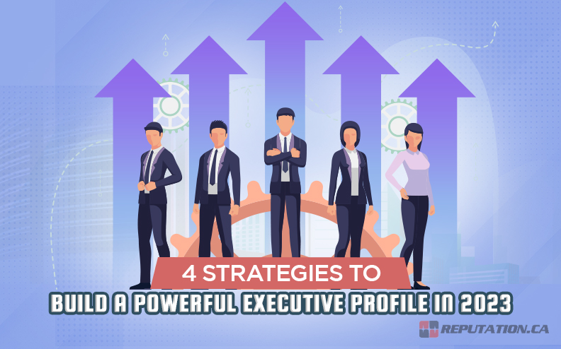 4 Strategies to Build a Powerful Executive Profile in 2023