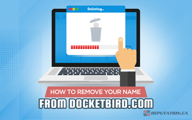 [Guide] How to Remove Your Name From DocketBird.com