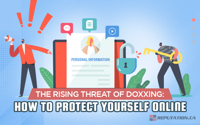 The Rising Threat of Doxxing: How to Protect Yourself Online