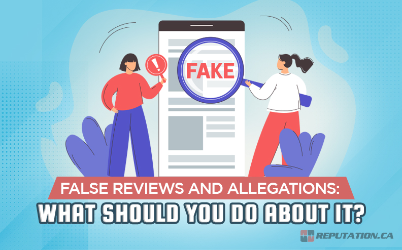 False Reviews and Allegations