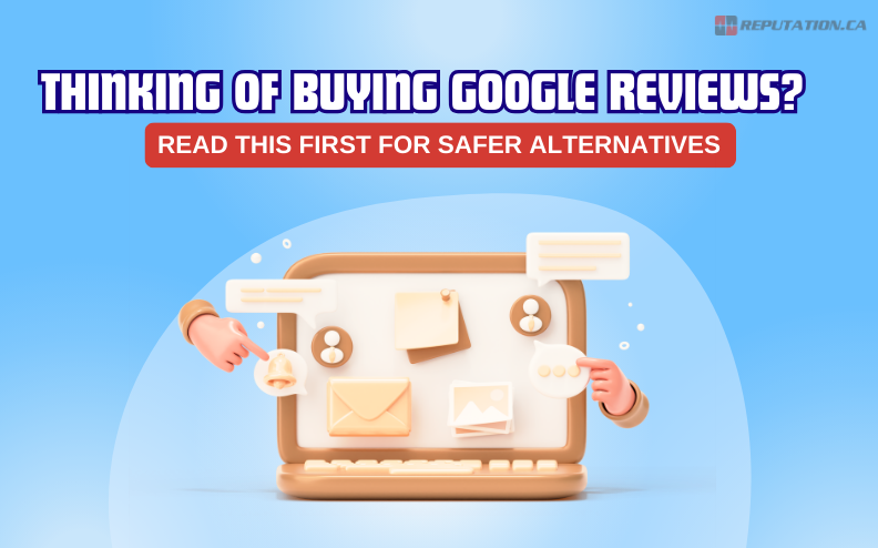 Thinking of Buying Google Reviews? Read This First for Safer Alternatives