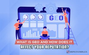 What is GEO and How Does It Affect Your Reputation