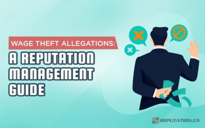 Wage Theft Allegations: A Reputation Management Guide
