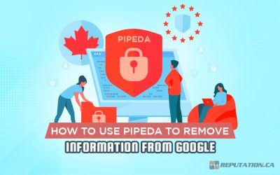 How to Use PIPEDA to Remove Information From Google