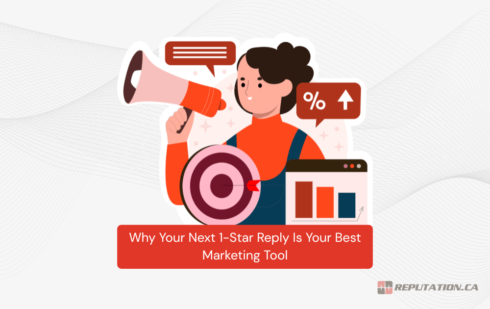 Why Your Next 1-Star Reply Is Your Best Marketing Tool