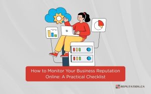How to Monitor Your Business Reputation Online: A Practical Checklist